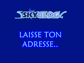 va si laisse ton adresse